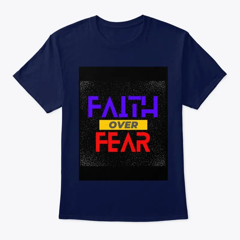 Faith Over Fear