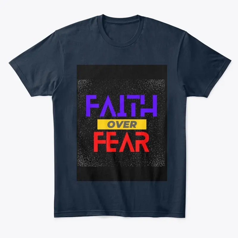 Faith Over Fear